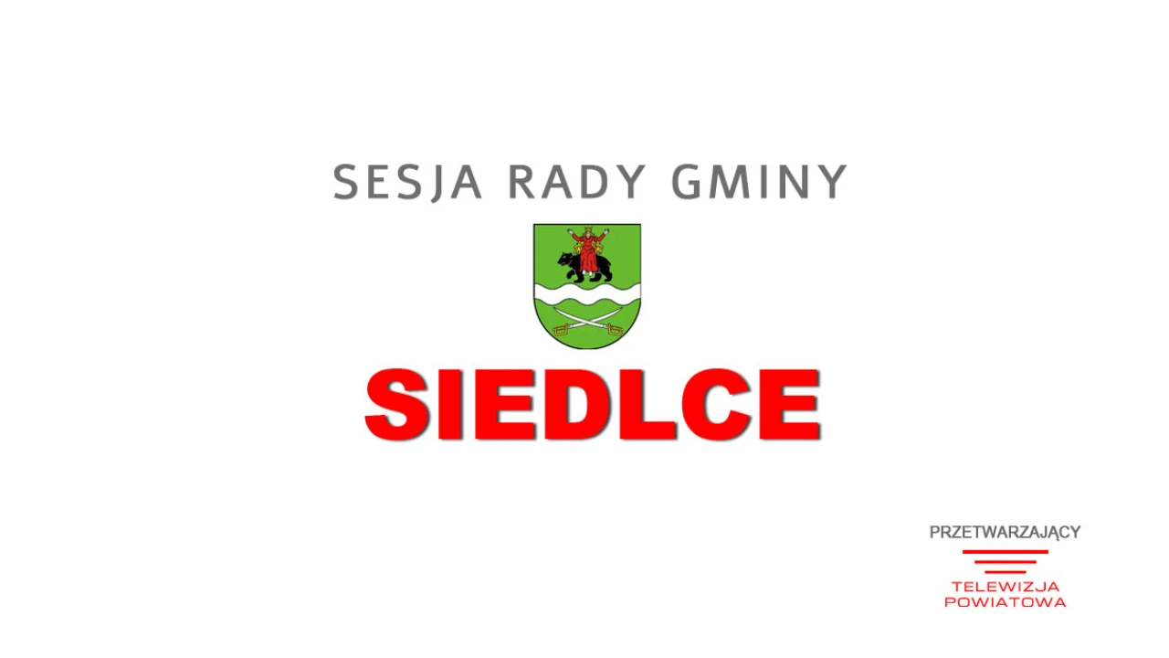Sesja Rady Gminy Siedlce - 28.05.2026 godz. 13:00