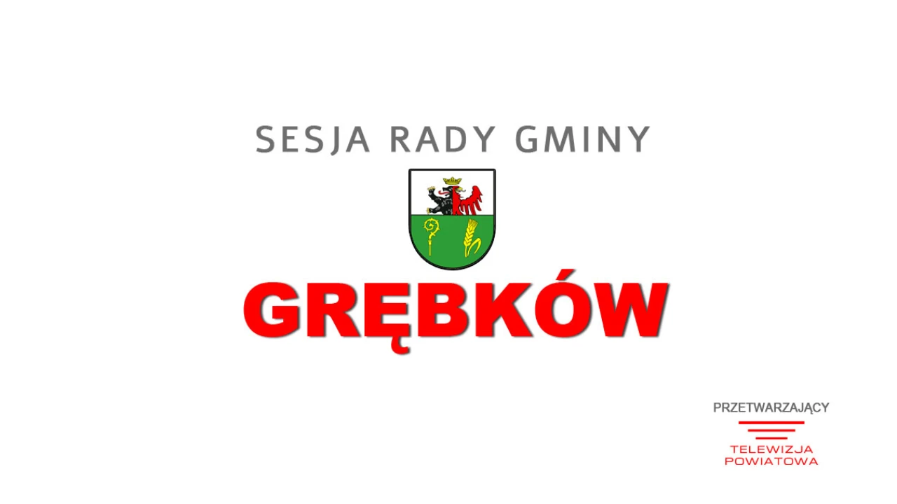 Sesja Rady Gminy Grębków - 18.12.2025 godz.10:00